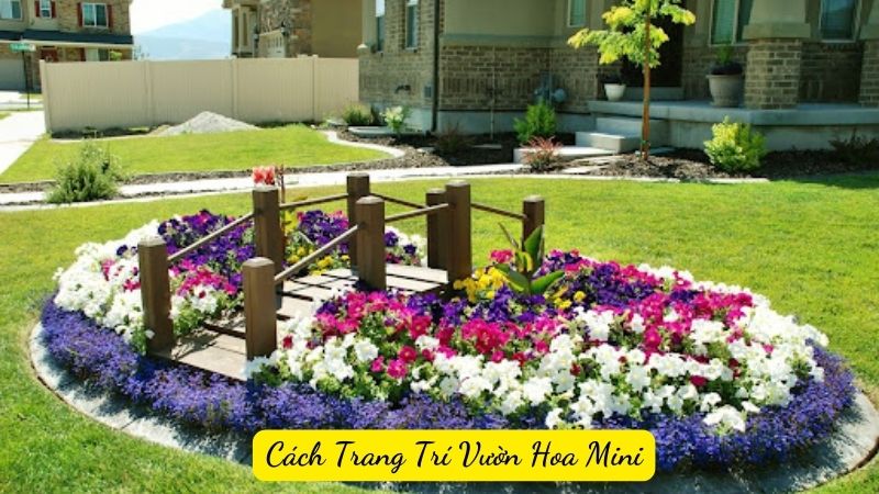 Cách Trang Trí Vườn Hoa Mini