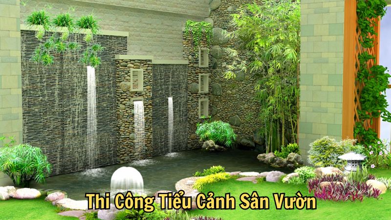 Thi Công Tiểu Cảnh Sân Vườn