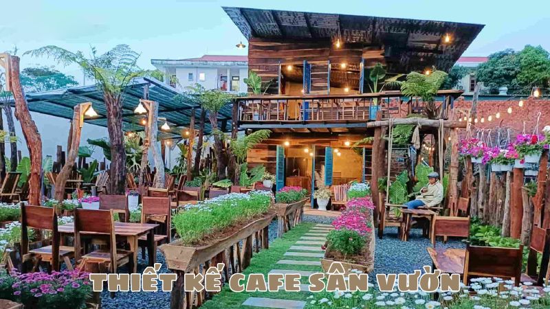 thiết kế cafe sân vườn